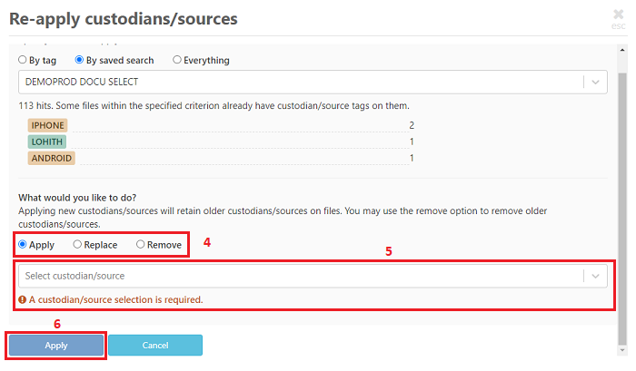Select how to the apply the custodian/source