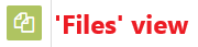 Click on the navigation button to open ‘Files’ view